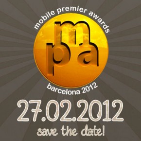 :::Este 27 de febrero  la competencia internacional de referencia en el mundo de las Apps se encuentra en los Mobile Premier Awards en el Apolo ( Bcn) ::: Inscríbete ::: www.mobilepremierawards.com :::