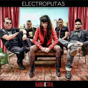 #atasteof Rabiaktiva el nuevo álbum de Electroputas (Satélite K/XX Records) | patcomunicaciones.com