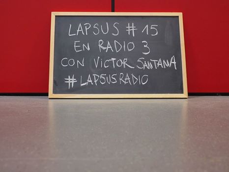 VÍCTOR SANTANA visita LAPSUS EN RADIO 3 #15 #LapsusRadio #holaVictor | patcomunicaciones.com
