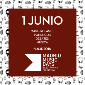 MADRID MUSIC DAYS PRESENTA SU NUEVO FORMATO EL PRÓXIMO MIÉRCOLES 1 DE JUNIO EN LA FUNDACIÓN TELEFÓNICA Y LA SALA SIROCO | patcomunicaciones.com