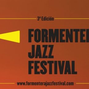 Del 1 al 4 de junio la isla acoge la tercera edición del festival gratuito de jazz fusión « Formentera Jazz Festival » Del 1 al 4 de junio la isla acoge la tercera edición del festival gratuito de jazz fusión « Formentera Jazz Festival » | patcomunicaciones.com